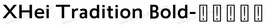 XHei Tradition Bold字体转换